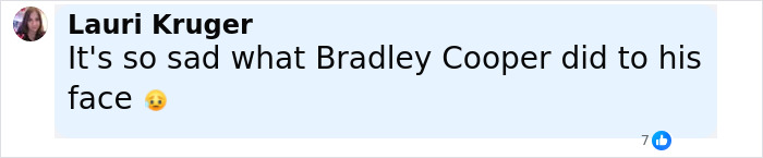 Comment from Lauri Kruger on plastic surgeons discussing Bradley Cooper’s seemingly new look and face changes on social media. Comment from Lauri Kruger on plastic surgeons discussing Bradley Cooper’s seemingly new look and face changes on social media.