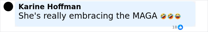 Comment reading she's really embracing the MAGA with laughing emojis on social media post. Comment reading she's really embracing the MAGA with laughing emojis on social media post.