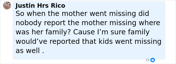 Comment by Justin Hrs Rico questioning family reporting when mother and kids went missing, relating to miracle sisters discovered alive. Comment by Justin Hrs Rico questioning family reporting when mother and kids went missing, relating to miracle sisters discovered alive.