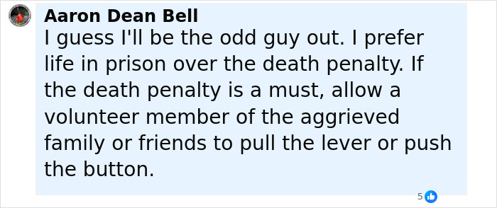 Comment from Aaron Dean Bell expressing preference for life in prison over capital punishment in a discussion thread. Comment from Aaron Dean Bell expressing preference for life in prison over capital punishment in a discussion thread.