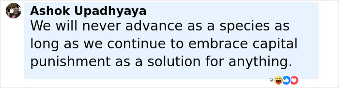 Comment about capital punishment as a solution, posted by Ashok Upadhyaya with reaction emojis visible. Comment about capital punishment as a solution, posted by Ashok Upadhyaya with reaction emojis visible.