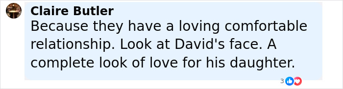 Comment by Claire Butler highlighting David Beckham's loving and comfortable relationship with his daughter. Comment by Claire Butler highlighting David Beckham's loving and comfortable relationship with his daughter.