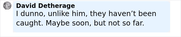 Comment by David Detherage discussing capture status of jewel thieves, related to America’s most notorious jewel thief insights. Comment by David Detherage discussing capture status of jewel thieves, related to America’s most notorious jewel thief insights.