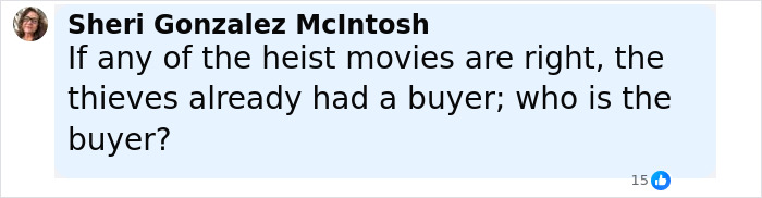 Comment by Sheri Gonzalez McIntosh discussing theories about buyers in heist movies related to jewel thief smuggling tricks. Comment by Sheri Gonzalez McIntosh discussing theories about buyers in heist movies related to jewel thief smuggling tricks.