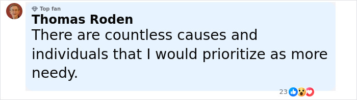 Comment from Thomas Roden expressing his opinion on prioritizing causes and needy individuals online. Comment from Thomas Roden expressing his opinion on prioritizing causes and needy individuals online.