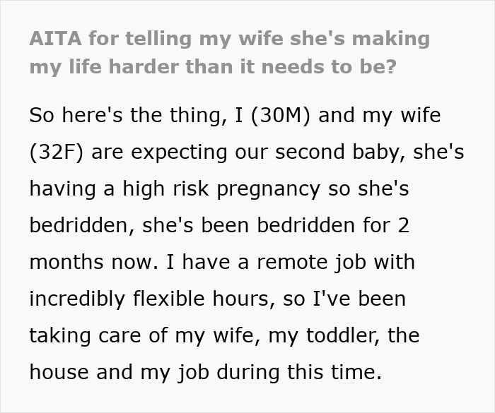 Man upset with pregnant bedridden wife for disrupting his remote work meeting due to high needs during pregnancy. Man upset with pregnant bedridden wife for disrupting his remote work meeting due to high needs during pregnancy.