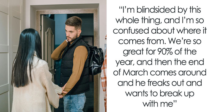 Guy Breaks Up With GF Every March, She Finds It Weird But Accepts It Until The Truth Comes To Light