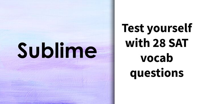 “Would You Be Accepted Into College Today?”: Take 28 SAT Vocabulary Questions To Find Out