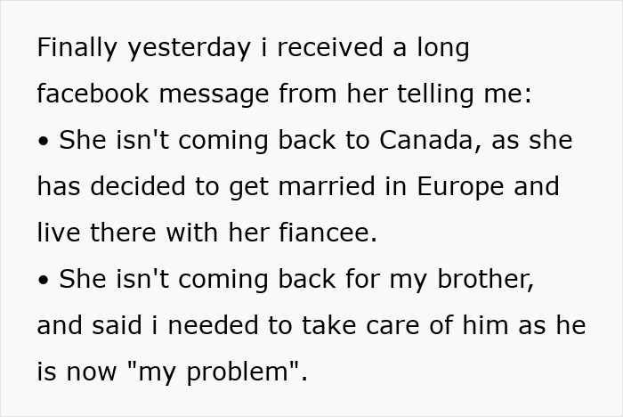 Text excerpt about woman’s sister abandoning their autistic brother and disappearing to Europe, deciding not to return to Canada. Text excerpt about woman’s sister abandoning their autistic brother and disappearing to Europe, deciding not to return to Canada.