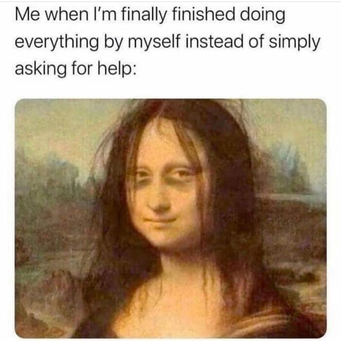 A messy-haired Mona Lisa with a tired smile, humorously depicting girly memes about friendships and relatable work struggles.