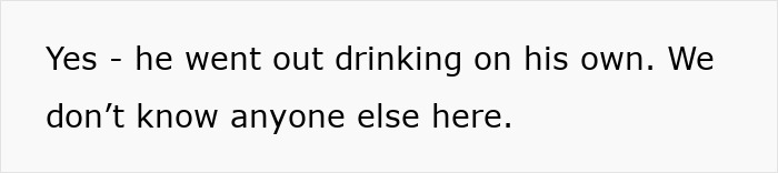 Text on a white background stating a tired mom feeling let down by a useless dad who went out drinking alone. Text on a white background stating a tired mom feeling let down by a useless dad who went out drinking alone.