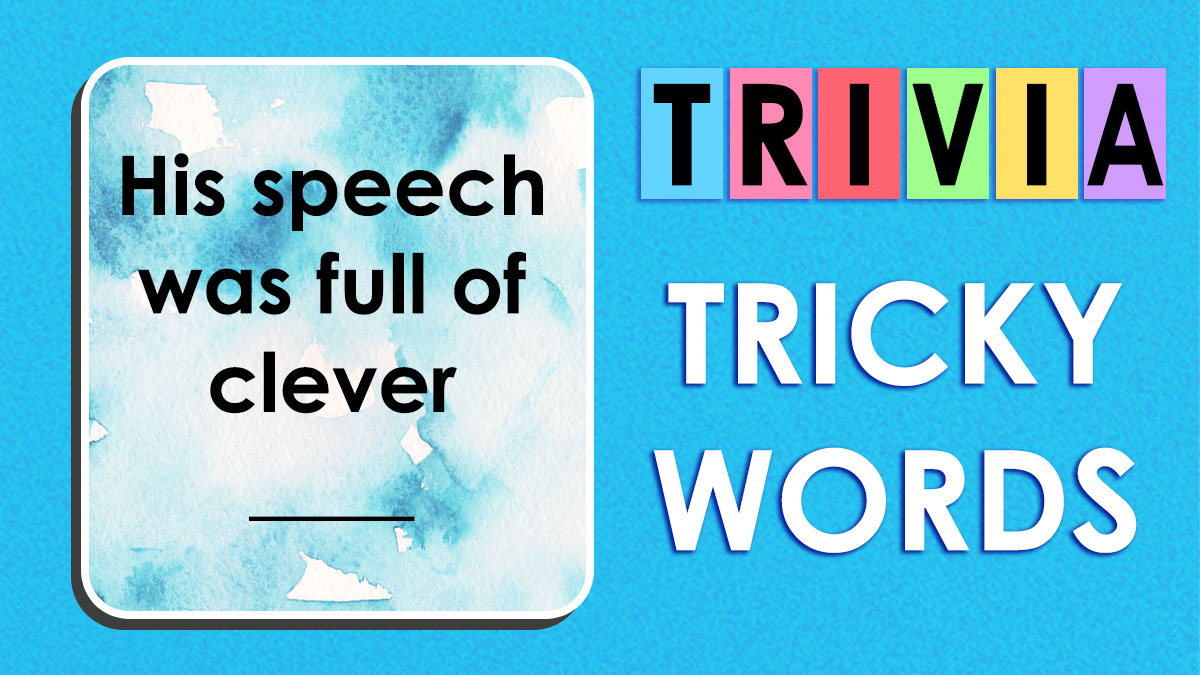 Trivia quiz graphic with tricky words challenging English vocabulary skills on a bright blue watercolor and colorful background.