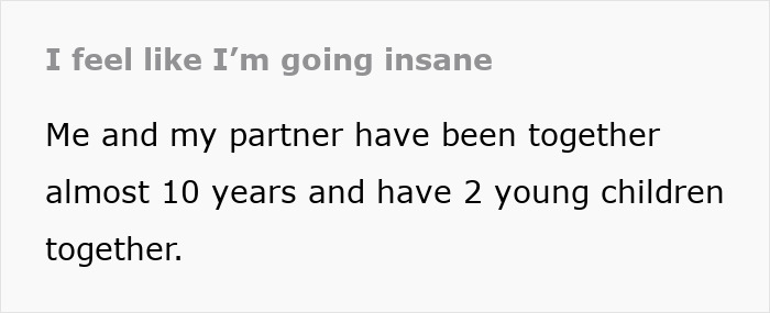 Alt text: Text expressing feelings of going insane due to partner's emotional cruelty in a troubled relationship. Alt text: Text expressing feelings of going insane due to partner's emotional cruelty in a troubled relationship.