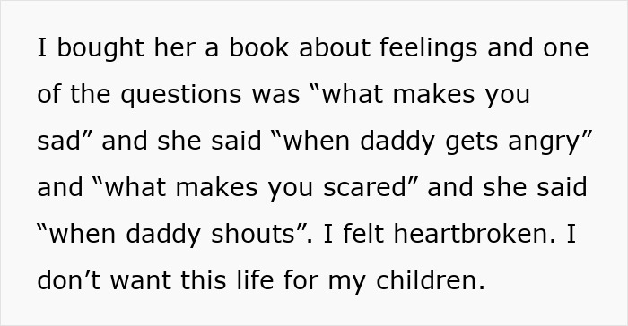 Text about a wife feeling heartbroken and considering leaving due to husband's emotional cruelty and anger affecting their children. Text about a wife feeling heartbroken and considering leaving due to husband's emotional cruelty and anger affecting their children.