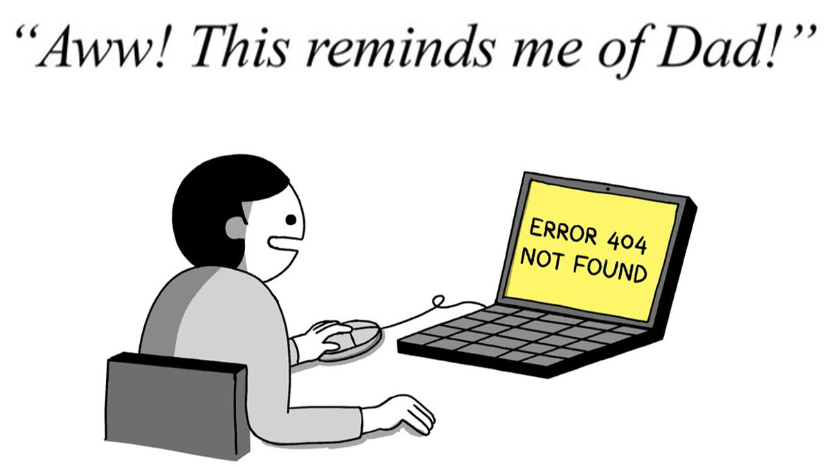 Darkly funny one-panel comic showing a person smiling at a laptop screen with an error 404 not found message.