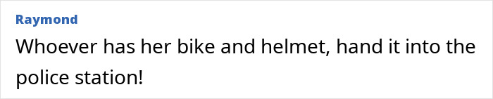 Comment text discussing a bike and helmet, requesting to hand them into the police station. Comment text discussing a bike and helmet, requesting to hand them into the police station.