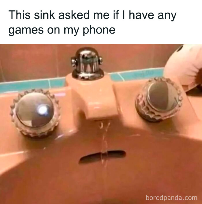 Funny meme showing a bathroom sink with water flowing and a caption about games on a phone, random funny memes.