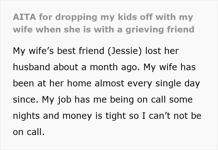 Mom prioritizes widowed friend over kids, causing husband to be livid as situation continues for over a month.