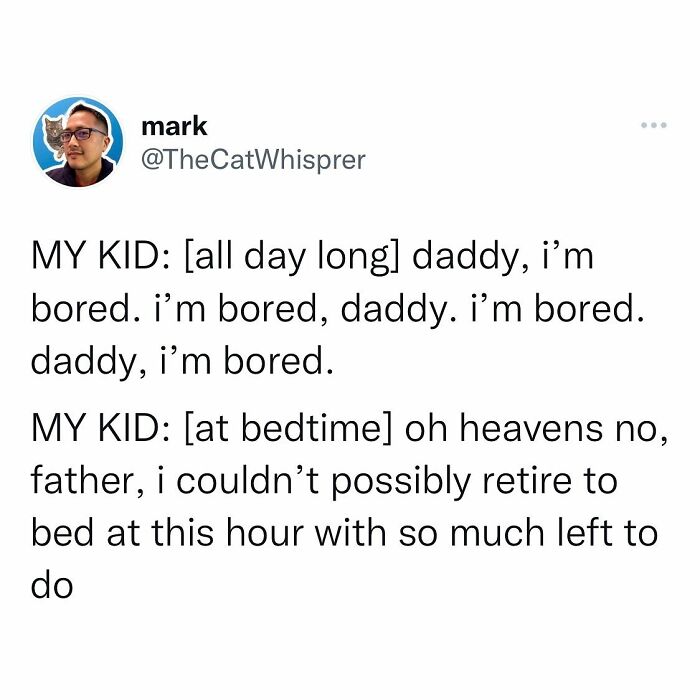 Parenting tweet showing kids bored all day but suddenly too busy at bedtime, highlighting relatable parenting and marriage humor.