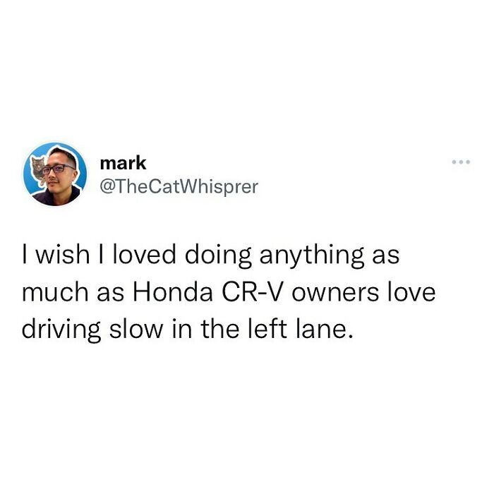 Tweet humor about relatable parenting and marriage struggles with a joke on slow-driving Honda CR-V owners.