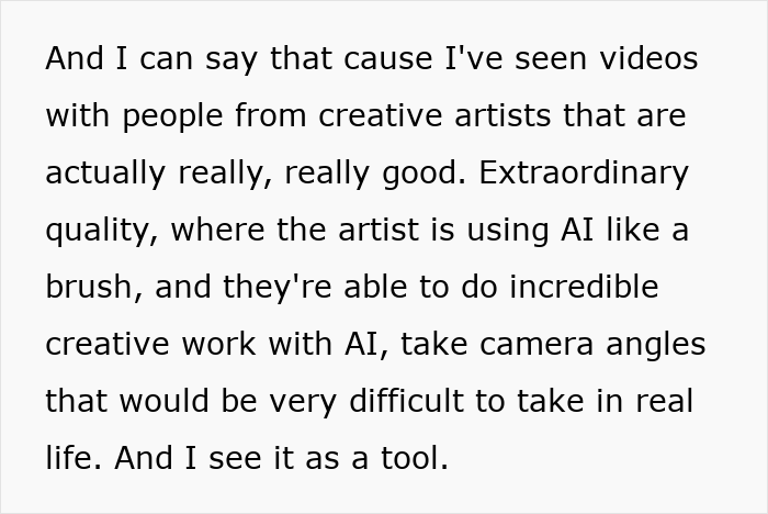 Text about creative artists using AI like a brush to produce extraordinary quality work shown in a simple black font on white background.