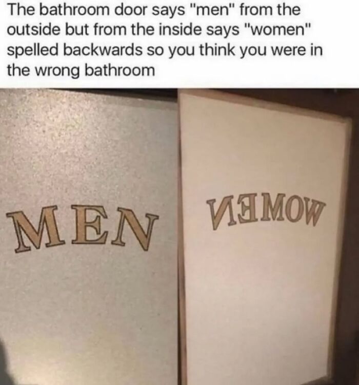Bathroom door reads men outside and women spelled backward inside, a funny meme making life feel lighter.