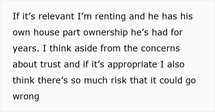 Text excerpt showing concerns about trust and risk in a boyfriend hosting a newly single friend in his home. Text excerpt showing concerns about trust and risk in a boyfriend hosting a newly single friend in his home.