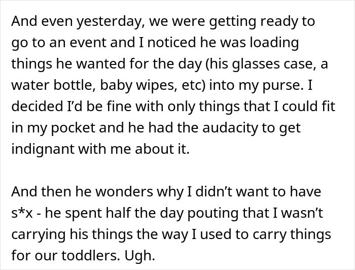 Woman stops treating husband like a kid, causing frustration as he insists on carrying many items and gets upset when she sets boundaries.