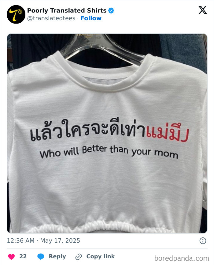 White T-shirt with a funny and poorly translated English phrase about moms, showcasing ridiculous translation errors worldwide.
