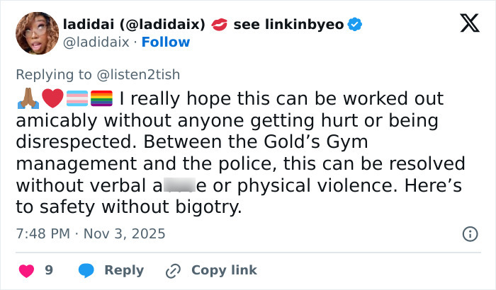 Tweet expressing hope for peaceful resolution in uproar over lesbian removed from gym after confronting alleged trans woman in ladies’ room. Tweet expressing hope for peaceful resolution in uproar over lesbian removed from gym after confronting alleged trans woman in ladies’ room.