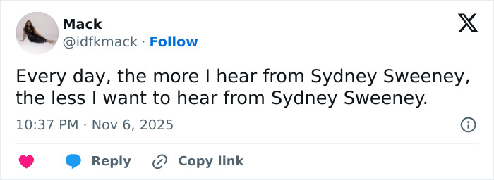 Screenshot of a tweet expressing frustration with Sydney Sweeney's new comments amid the jeans scandal fury. Screenshot of a tweet expressing frustration with Sydney Sweeney's new comments amid the jeans scandal fury.