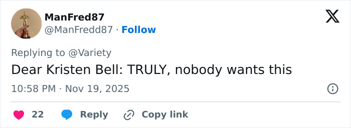 Twitter user ManFred87 replying to a Variety post, expressing disapproval of Kristen Bell's recent actions. Twitter user ManFred87 replying to a Variety post, expressing disapproval of Kristen Bell's recent actions.