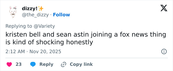 Tweet from user dizzy expressing shock about Kristen Bell and Sean Astin joining a Fox News project, sparking outrage. Tweet from user dizzy expressing shock about Kristen Bell and Sean Astin joining a Fox News project, sparking outrage.