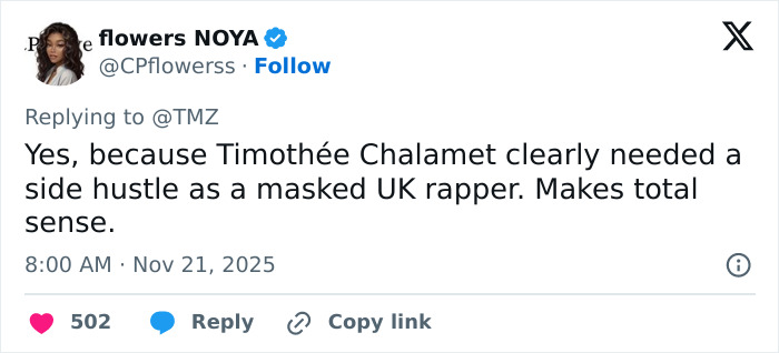 Screenshot of a tweet about Timothée Chalamet rumored to be masked rapper EsDeeKid in a viral fan theory. Screenshot of a tweet about Timothée Chalamet rumored to be masked rapper EsDeeKid in a viral fan theory.