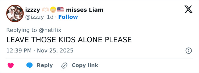 Twitter user izzzy_1d replying to Netflix with a plea to leave Liam Payne and others alone amid mental health concerns. Twitter user izzzy_1d replying to Netflix with a plea to leave Liam Payne and others alone amid mental health concerns.