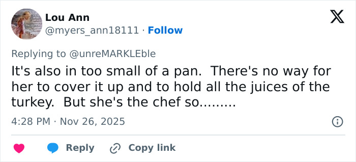 Social media comment criticizing Meghan Markle’s Thanksgiving turkey pan size and cooking technique during a holiday faux pas.