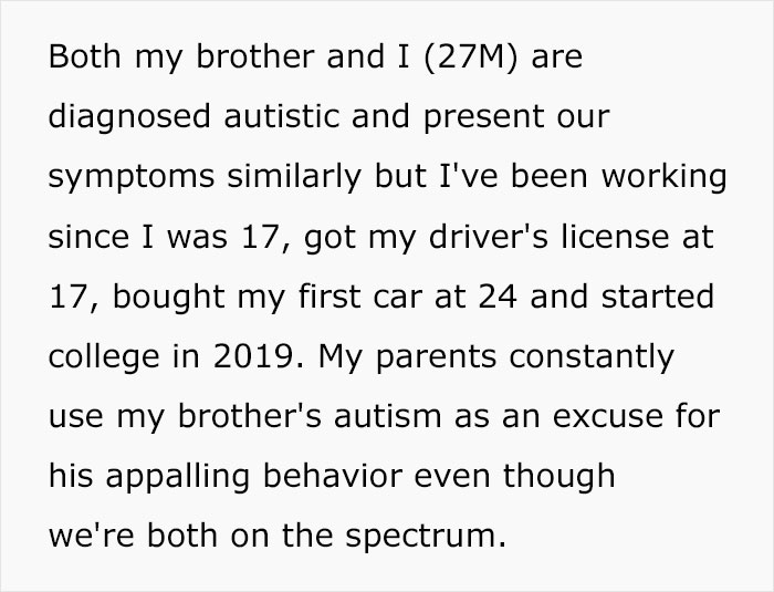Text post describing autistic brother's behavior ignored by entitled parents who treat him as golden child despite issues.