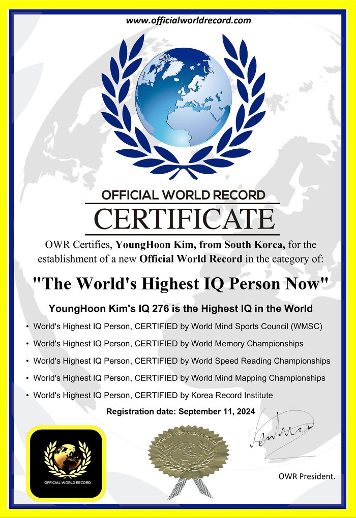 Official World Record certificate for YoungHoon Kim from South Korea recognized as world's highest IQ person. Official World Record certificate for YoungHoon Kim from South Korea recognized as world's highest IQ person.