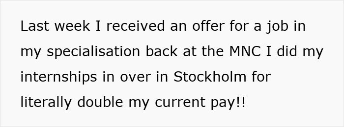 Text showing a person excited about a job offer in their specialization with double the current pay in Stockholm city.