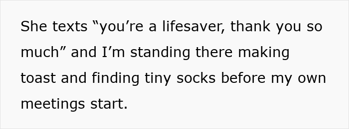 Text showing a mom texting her sister a thank you while making toast and finding tiny socks before meetings start. Text showing a mom texting her sister a thank you while making toast and finding tiny socks before meetings start.