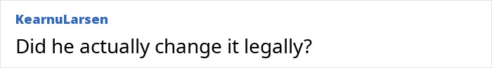 Comment thread with a user named KearnuLarsen questioning if Macaulay Culkin legally changed his name in a discussion. Comment thread with a user named KearnuLarsen questioning if Macaulay Culkin legally changed his name in a discussion.