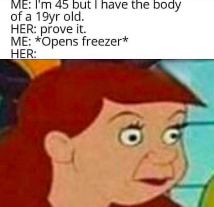 Cartoon woman with a shocked expression in a funny meme about having the body of a 19-year-old and opening the freezer.