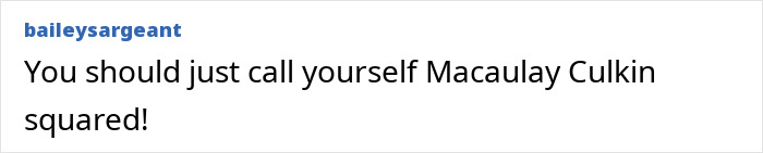 Comment on social media mentioning Macaulay Culkin’s name related to his legal name change. Comment on social media mentioning Macaulay Culkin’s name related to his legal name change.