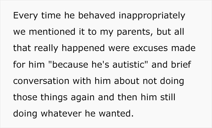 Text discussing entitled parents excusing their autistic brother's creepy behavior, ignoring issues repeatedly raised.