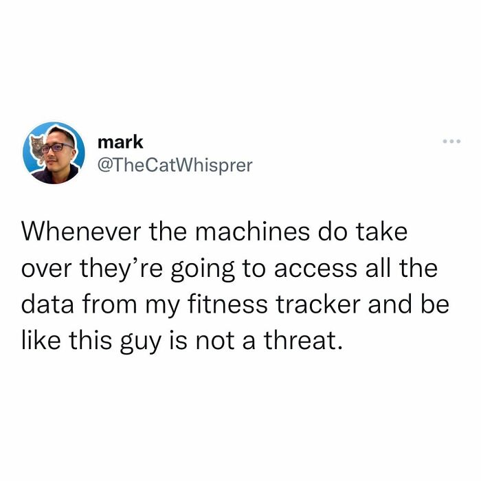 Tweet from Mark humorously suggesting machines will find him not a threat based on his fitness tracker data, relatable parenting and marriage humor.