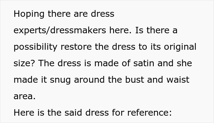 Text post asking dress experts if a satin borrowed dress altered to be snug can be restored to original size.