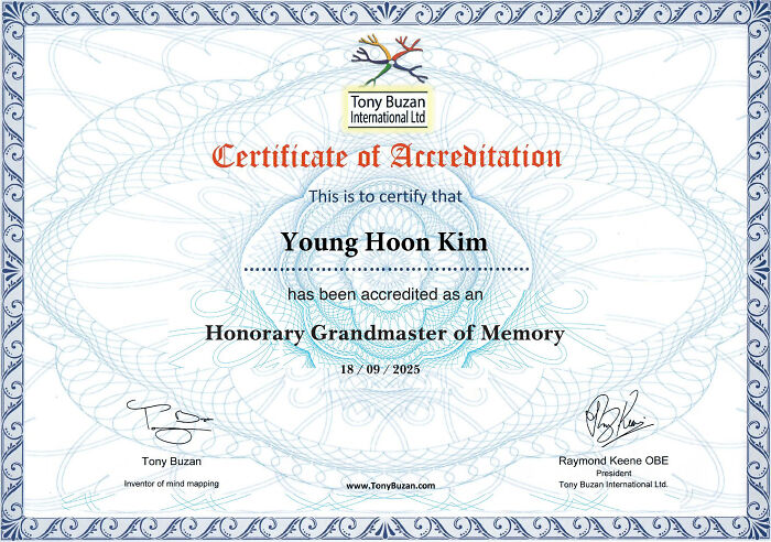 Certificate of accreditation awarded to South Korea’s memory grandmaster Young Hoon Kim by Tony Buzan International Ltd. Certificate of accreditation awarded to South Korea’s memory grandmaster Young Hoon Kim by Tony Buzan International Ltd.