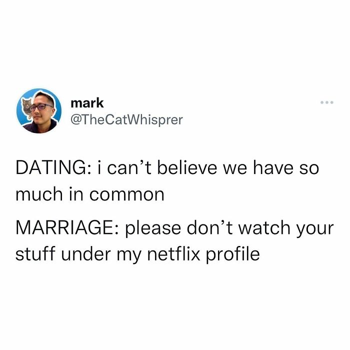 Tweet humor about parenting and marriage showing contrast between dating and marriage Netflix habits.