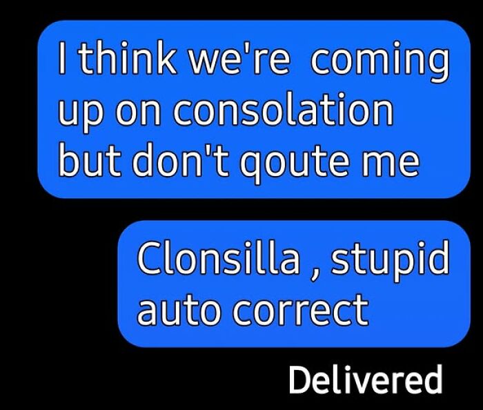 Text message conversation showing autocorrect errors with words like consolation changed to consolatation and Clonsilla, highlighting autocorrect fails.