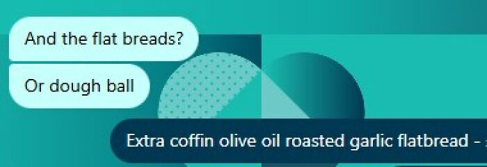 Chat screenshot showing hilariously wrong autocorrect changing flatbread to coffin in a food order conversation.